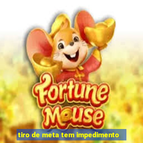 tiro de meta tem impedimento